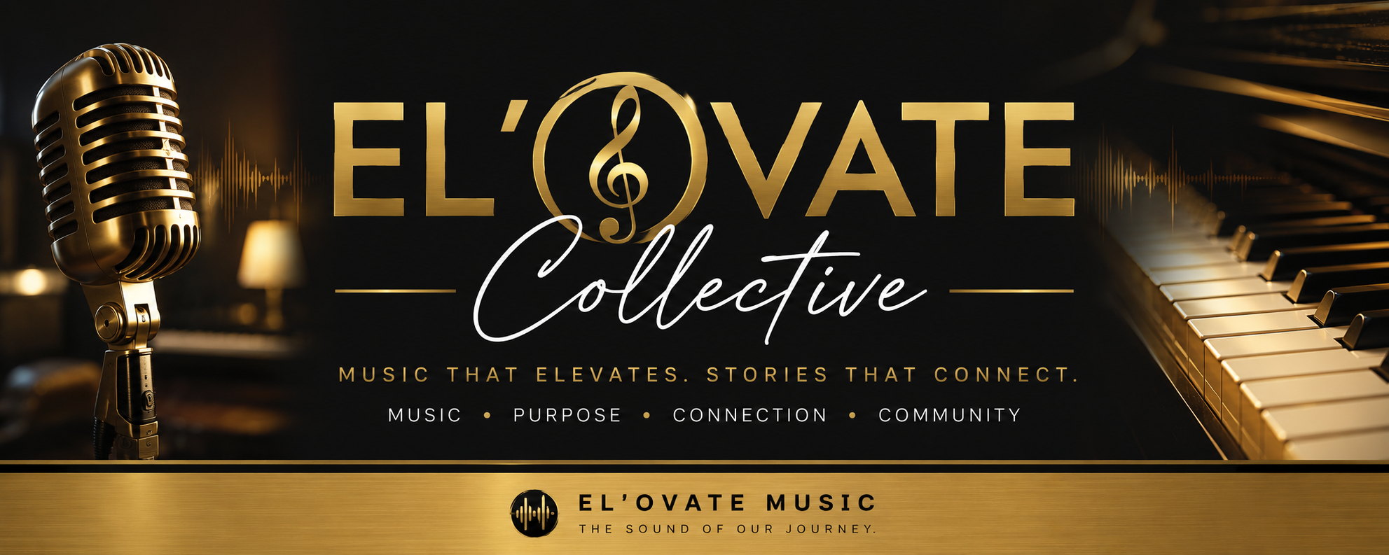 El’Ovate Collective music banner featuring a vintage gold microphone, piano keys, gold El’Ovate logo, and the tagline “Music That Elevates. Stories That Connect.” on a black and gold background.
